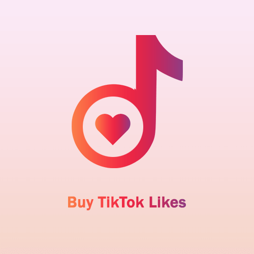 Buy TikTok Likes 100% Real and Effective